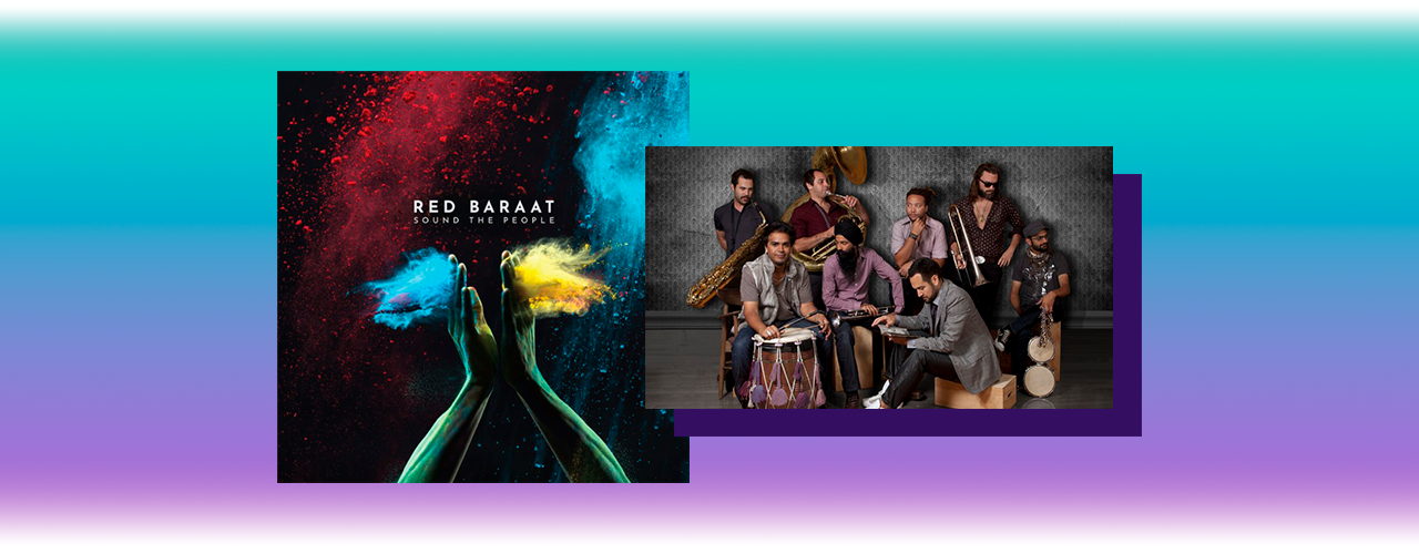 Red Baraat – Sound the People