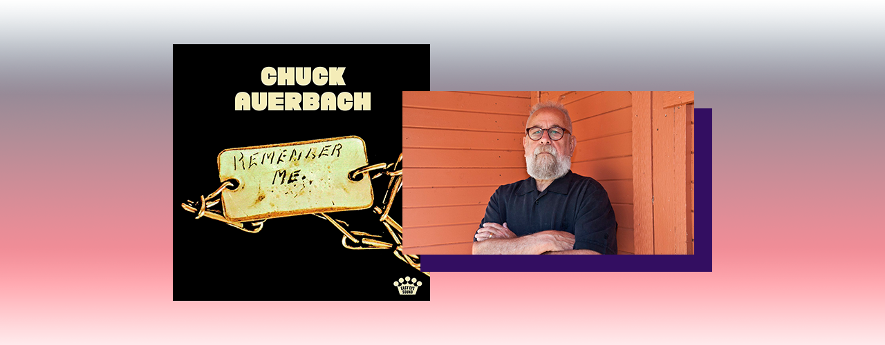Chuck Auerbach — Remember Me